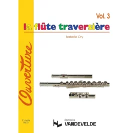 LA FLUTE TRAVERSIERE ORY VOL 3