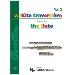 LA FLUTE TRAVERSIERE ORY VOL 2