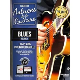 COUP DE POUCE ASTUCES DE LA GUITARE BLUES VOL 1